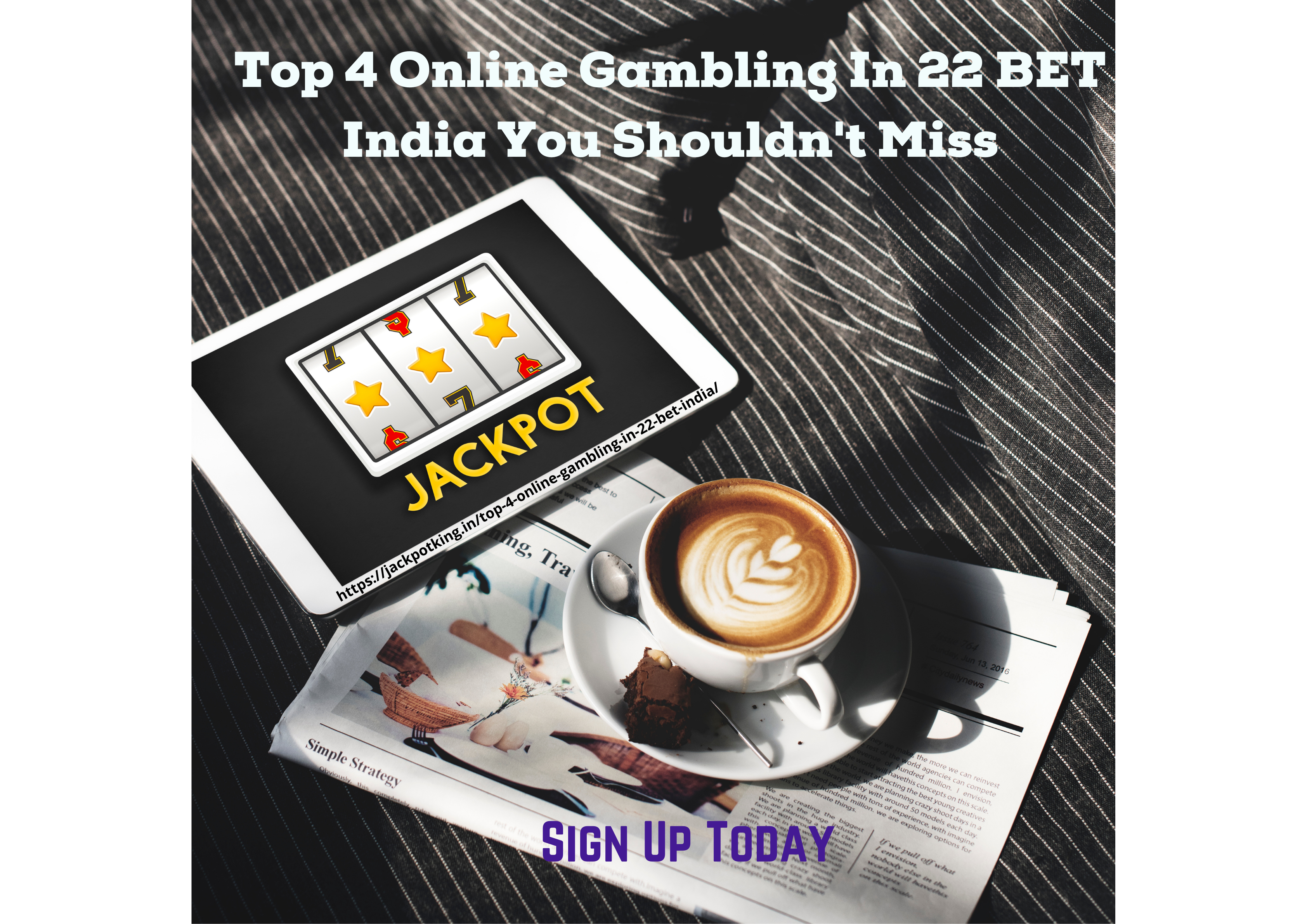 top 4 online gambling type in 22 Bet India