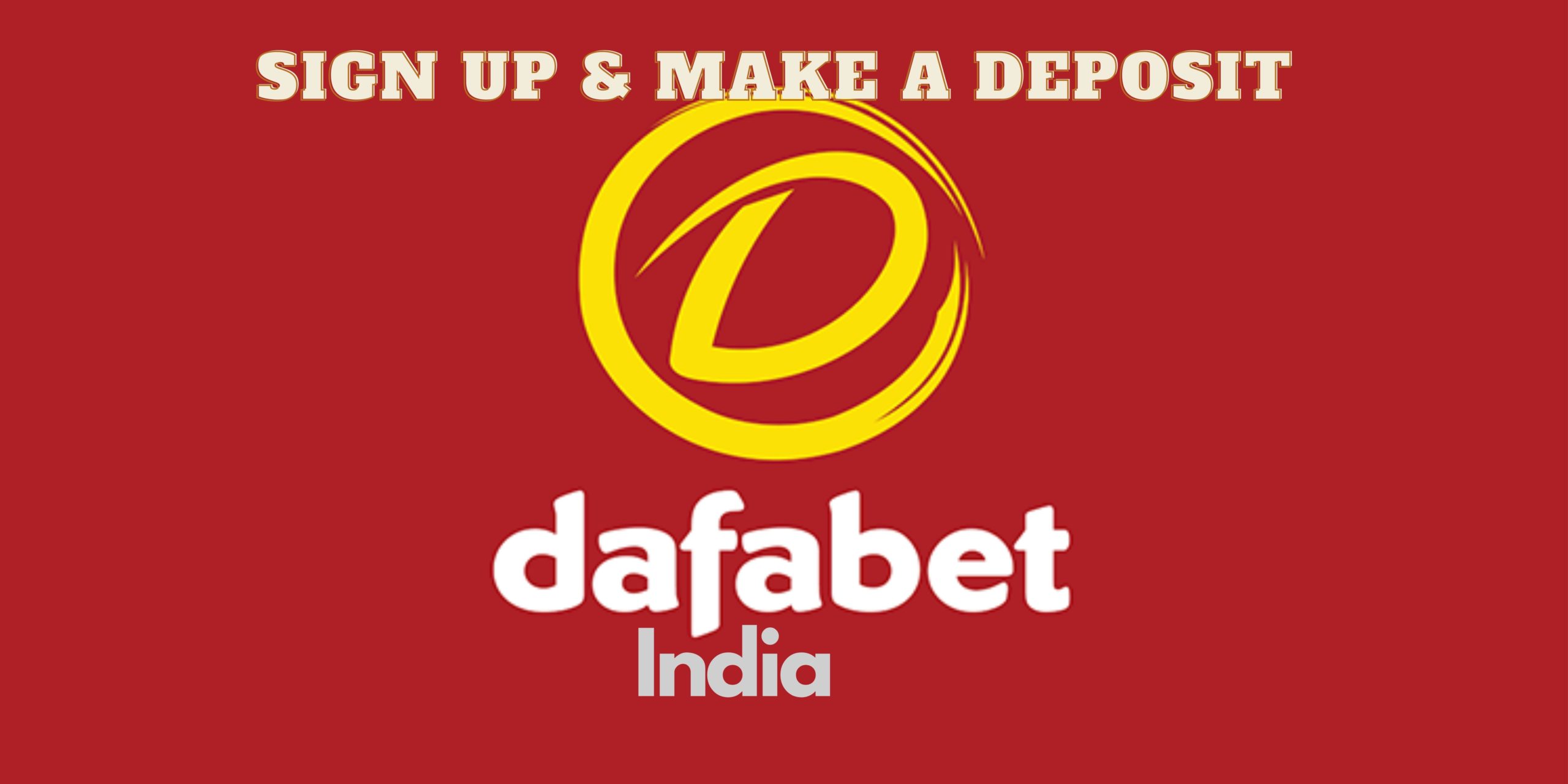 Dafabet India Sign up and Deposit Money